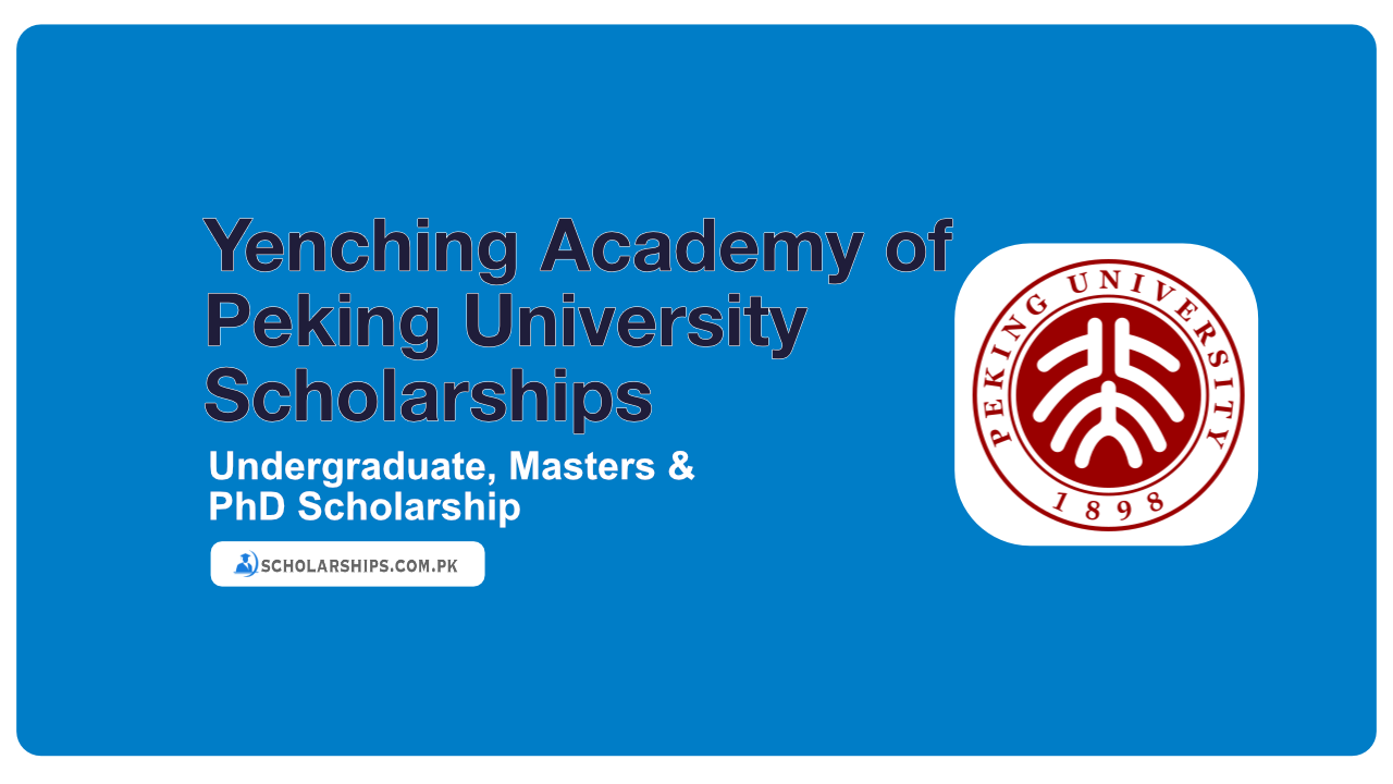 Yenching Academy of Peking University Scholarships 2025 (Fully Funded)